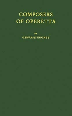 Gervase Hughes, Unknown - Composers of Operetta, Inbunden