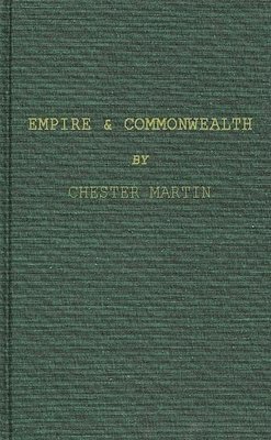 Chester Martin, S. J. Martin - Empire and Commonwealth, Inbunden