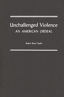 Unchallenged Violence 1