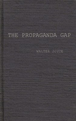 Tim Schaffner - Propaganda Gap, Inbunden