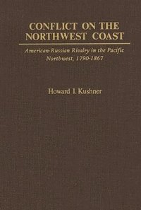 bokomslag Conflict on the Northwest Coast