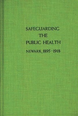 Safeguarding the Public Health 1