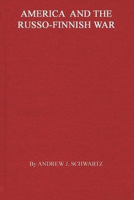 bokomslag America and the Russo-Finnish War