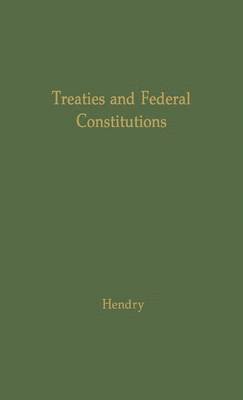 bokomslag Treaties and Federal Constitutions