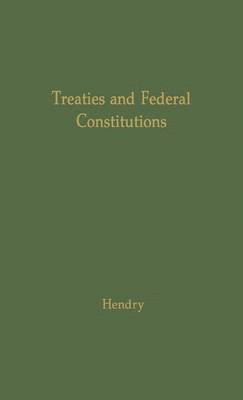 Treaties and Federal Constitutions 1