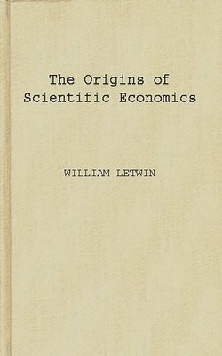 bokomslag The Origins of Scientific Economics