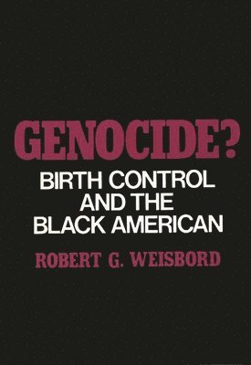 Robert G. Weisbord - Genocide?, Inbunden