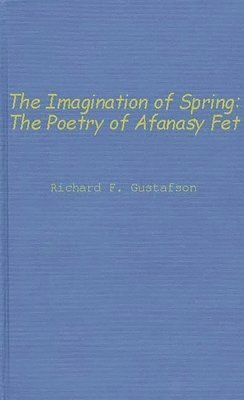 Richard F. Gustafson, Unknown - Imagination of Spring, Inbunden