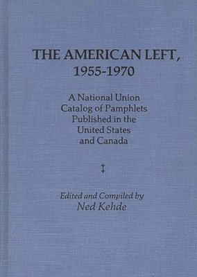 The American Left, 1955-1970 1