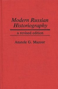 bokomslag Modern Russian Historiography, 2nd Edition