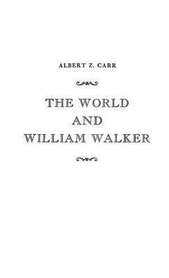 Anne Carr, W. Gallie, W Gallie - World and William Walker, Inbunden