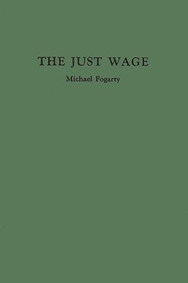 Geoffrey Chapman - Just Wage., Inbunden