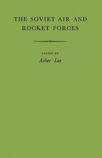 bokomslag The Soviet Air and Rocket Forces