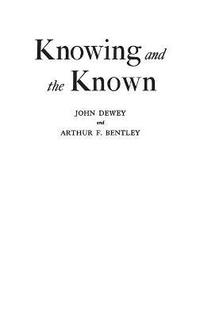 bokomslag Knowing and the Known