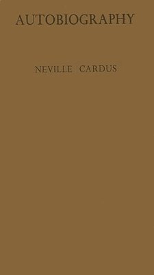 Neville Cardus, Unknown - Autobiography, Inbunden