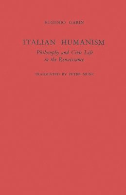 Peter Munz - Italian Humanism, Inbunden