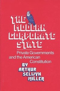 bokomslag The Modern Corporate State