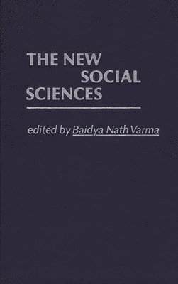 Edith Martindale, Baidya N. Varma, Baidya Nath Varma, Unknown, Dan A. Chekki - New Social Sciences, Inbunden