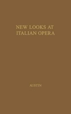 New Looks at Italian Opera 1