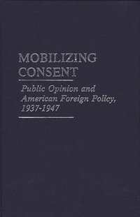 bokomslag Mobilizing Consent