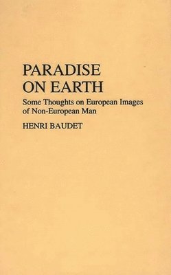 Henri Baudet, E. H. P. Baudet - Paradise on Earth, Inbunden