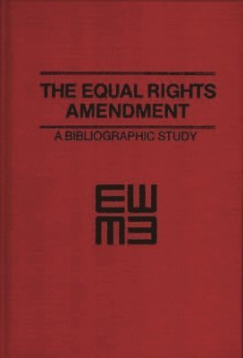 Hazel Greenberg - Equal Rights Amendment, Inbunden