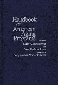 bokomslag Handbook of American Aging Programs