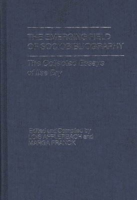 Lois Afflerbach, Marga Franck, Ilse Bry - Emerging Field of Sociobibliography, Inbunden