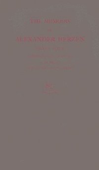 bokomslag The Memoirs of Alexander Herzen, Parts I and II