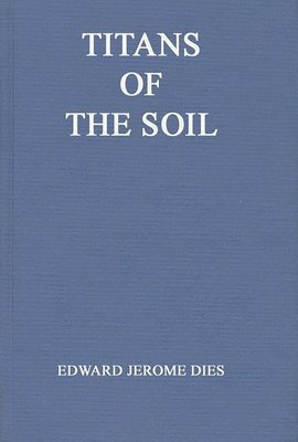 Titans of the Soil