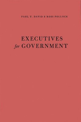 Paul Theodore David, Ross Pollock - Executives for Government, Inbunden