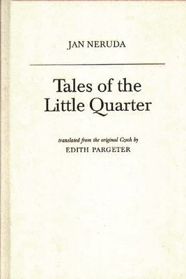 Edith Pargeter - Tales of the Little Quarter, Inbunden