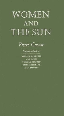 Pierre Gascar, Unknown - Women and the Sun, Inbunden