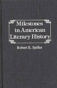 bokomslag Milestones in American Literary History.