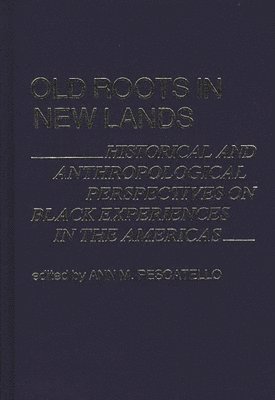 Old Roots in New Lands