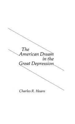 The American Dream in the Great Depression. 1