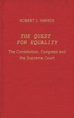 Robert Jennings Harris, Unknown - Quest for Equality, Inbunden