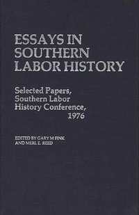 bokomslag Essays in Southern Labor History