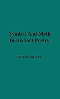 bokomslag Symbol and Myth in Ancient Poetry