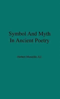 bokomslag Symbol and Myth in Ancient Poetry