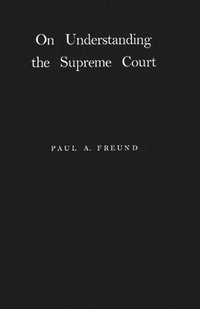 bokomslag On Understanding the Supreme Court