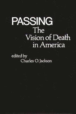 Charles O. Jackson, Unknown - Passing, Inbunden