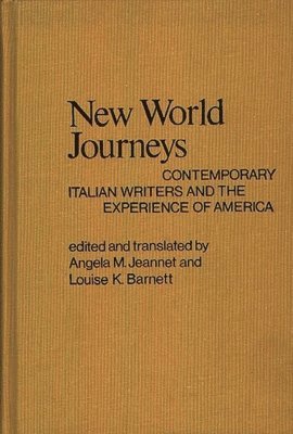 Louise K. Barnett, Angela M. Jeannet, Robert H. Walker - New World Journeys, Inbunden