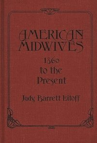 bokomslag American Midwives