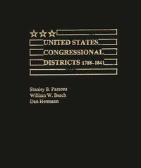 bokomslag United States Congressional Districts 1788-1841