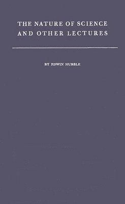 Hubble, Edwin Powell Hubble - Nature Science, Inbunden