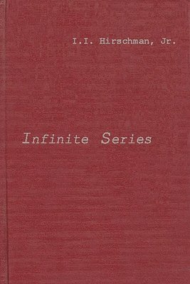 I. I. Hirschman, Isidore Isaac Hirschman - Infinite Series, Inbunden