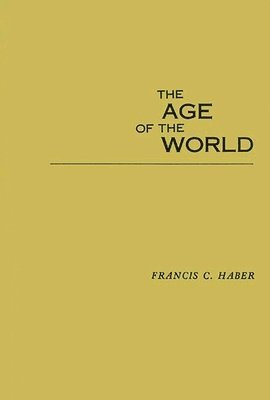 Margaret W. Haber - Age of the World, Inbunden