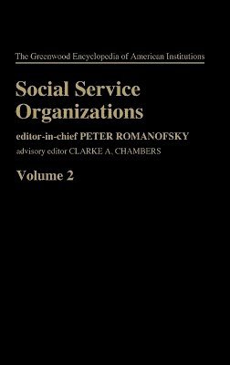 Peter Romanofsky - Social Service Organizations V2, Inbunden