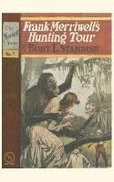 bokomslag Frank Merriwell's Hunting Tour